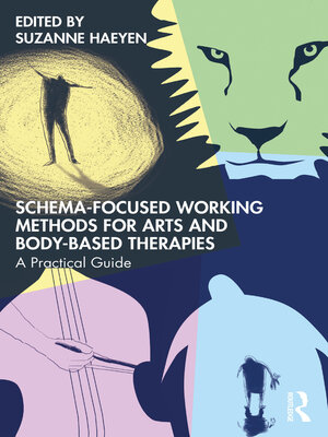 cover image of Schema-Focused Working Methods for Arts and Body-Based Therapies